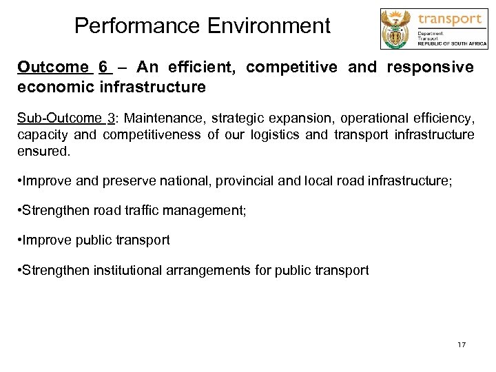 Performance Environment Outcome 6 – An efficient, competitive and responsive economic infrastructure Sub-Outcome 3: