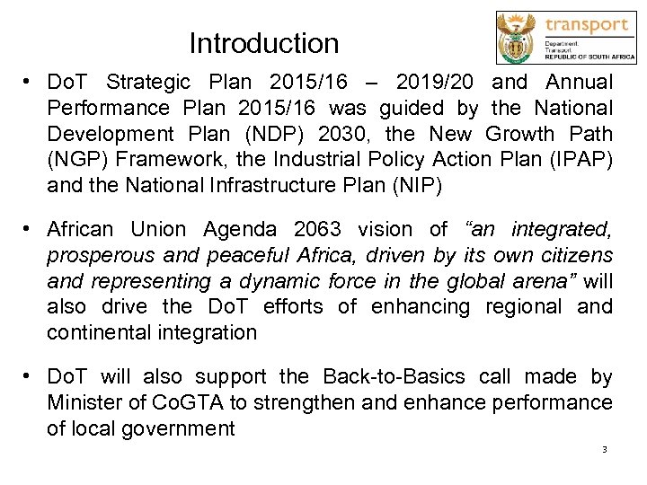 Introduction • Do. T Strategic Plan 2015/16 – 2019/20 and Annual Performance Plan 2015/16