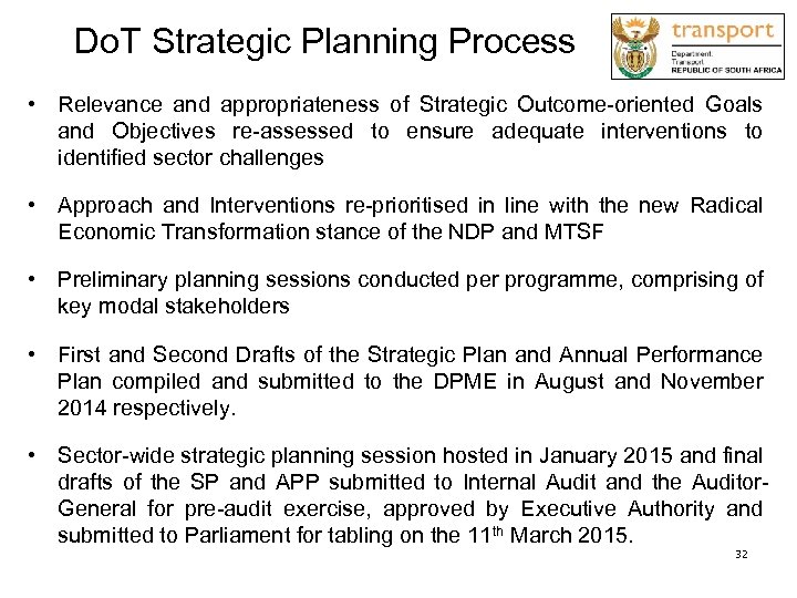 Do. T Strategic Planning Process • Relevance and appropriateness of Strategic Outcome-oriented Goals and