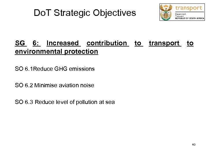 Do. T Strategic Objectives SG 6: Increased contribution environmental protection to transport to SO