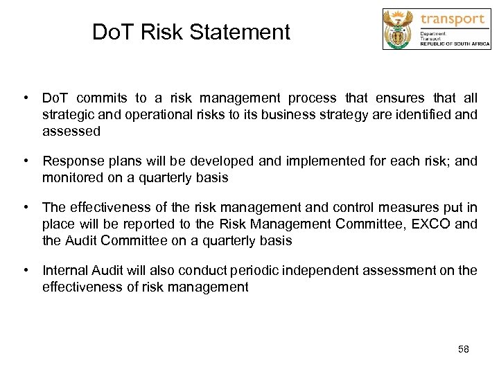 Do. T Risk Statement • Do. T commits to a risk management process that