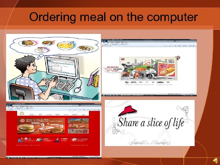 Ordering meal on the computer 