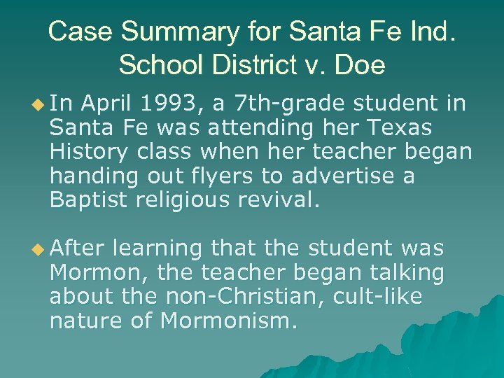 Case Summary for Santa Fe Ind. School District v. Doe u In April 1993,