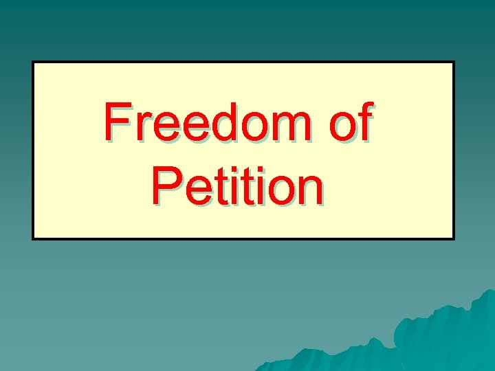 Freedom of Petition 