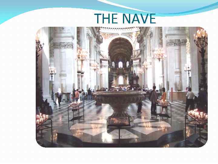 THE NAVE 
