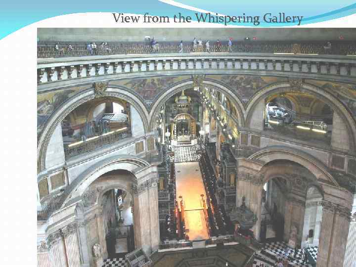 View from the Whispering Gallery 