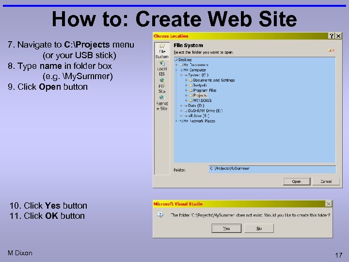 How to: Create Web Site 7. Navigate to C: Projects menu (or your USB