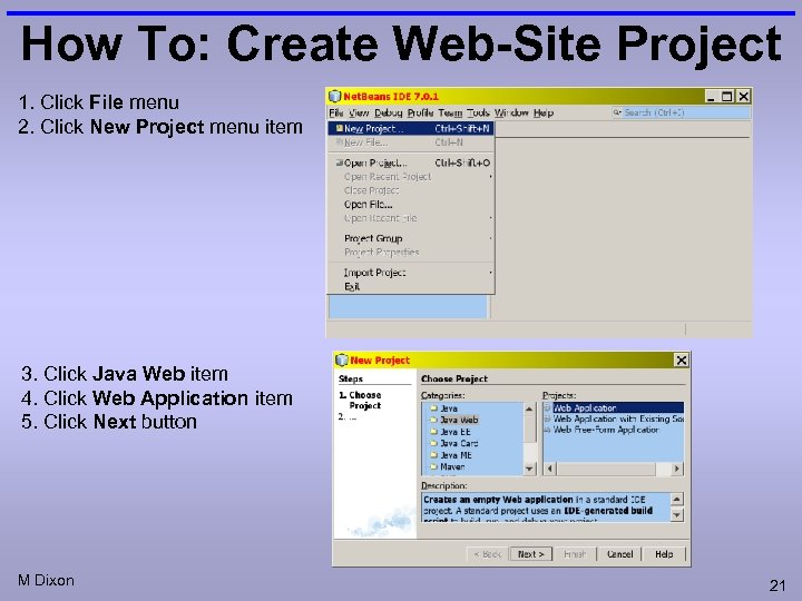 How To: Create Web-Site Project 1. Click File menu 2. Click New Project menu
