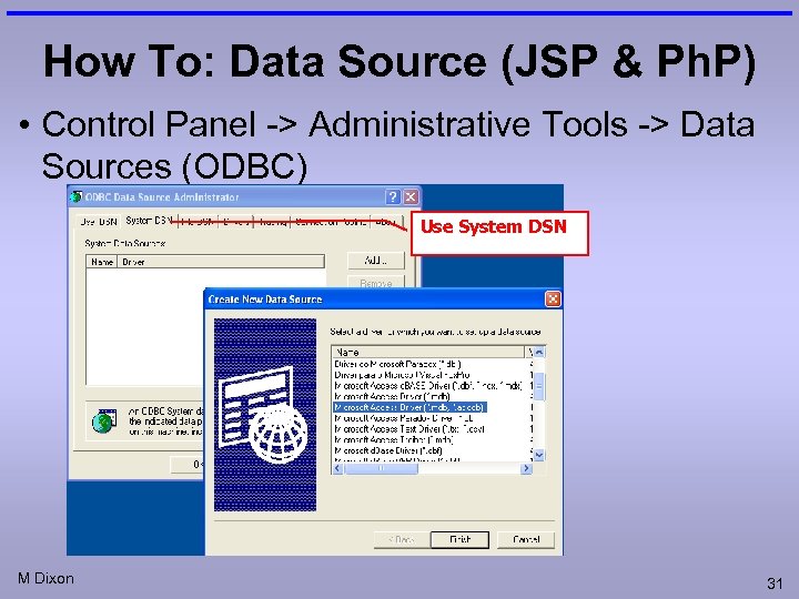 How To: Data Source (JSP & Ph. P) • Control Panel -> Administrative Tools