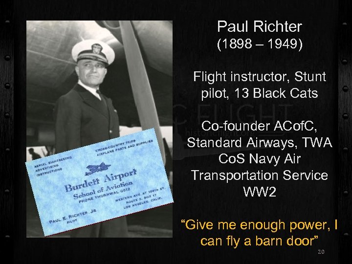 Paul Richter (1898 – 1949) Flight instructor, Stunt pilot, 13 Black Cats Co-founder ACof.