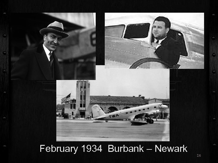 February 1934 Burbank – Newark 26 