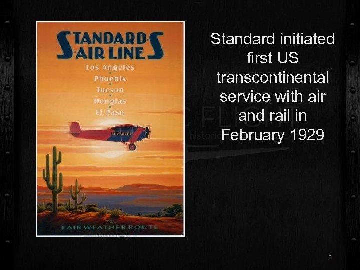 Standard initiated first US transcontinental service with air and rail in February 1929 5