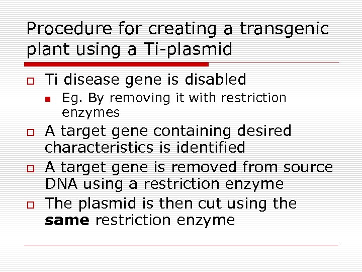 Procedure for creating a transgenic plant using a Ti-plasmid o Ti disease gene is