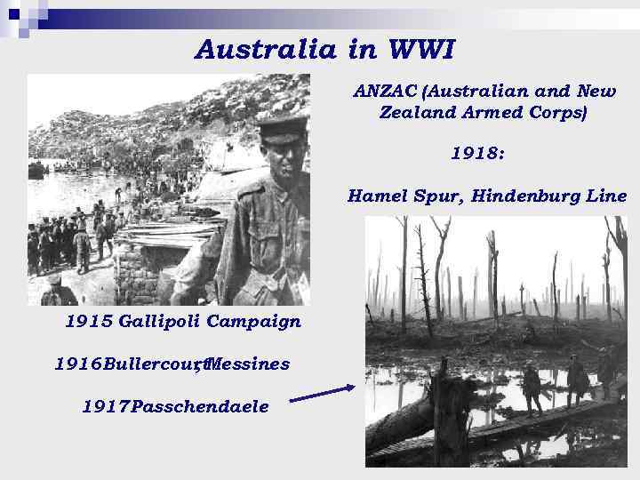 Australia in WWI ANZAC (Australian and New Zealand Armed Corps) 1918: Hamel Spur, Hindenburg