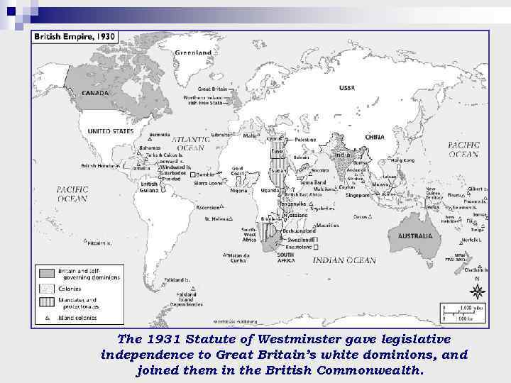 The 1931 Statute of Westminster gave legislative independence to Great Britain’s white dominions, and