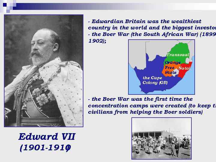 - Edwardian Britain was the wealthiest country in the world and the biggest investor