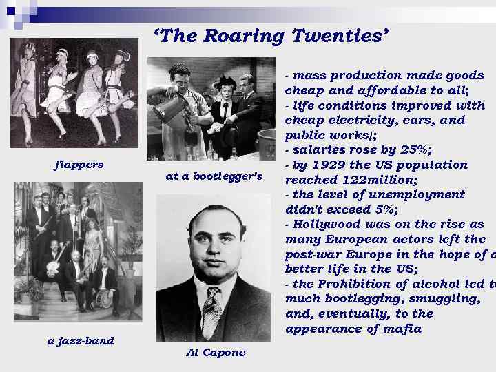 ‘The Roaring Twenties’ flappers a jazz-band at a bootlegger’s Al Capone - mass production