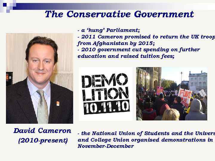 The Conservative Government - a ‘hung’ Parliament; - 2011 Cameron promised to return the