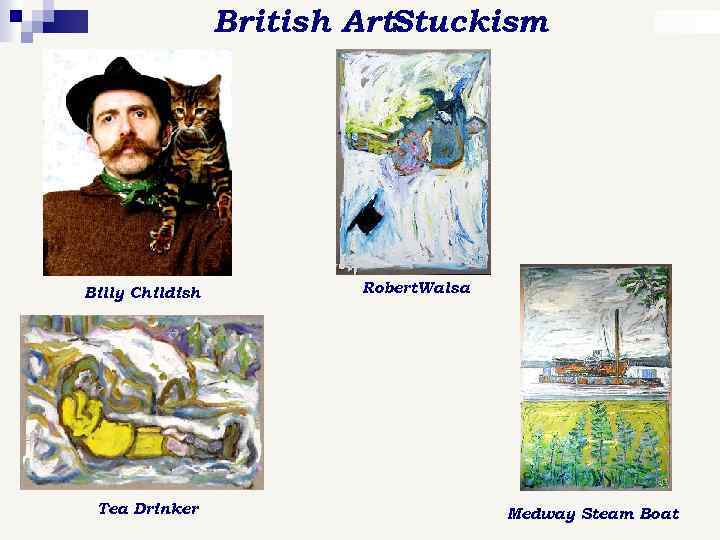 British Art: Stuckism Billy Childish Tea Drinker Robert. Walsa Medway Steam Boat 