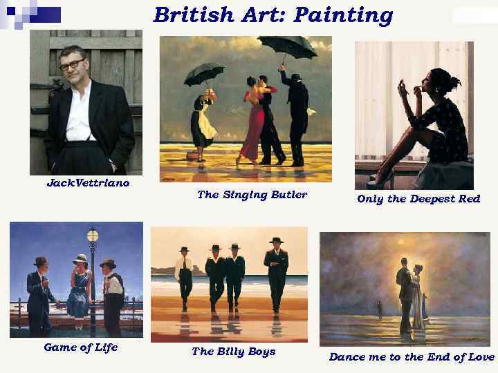 British Art: Painting Jack. Vettriano Game of Life The Singing Butler The Billy Boys