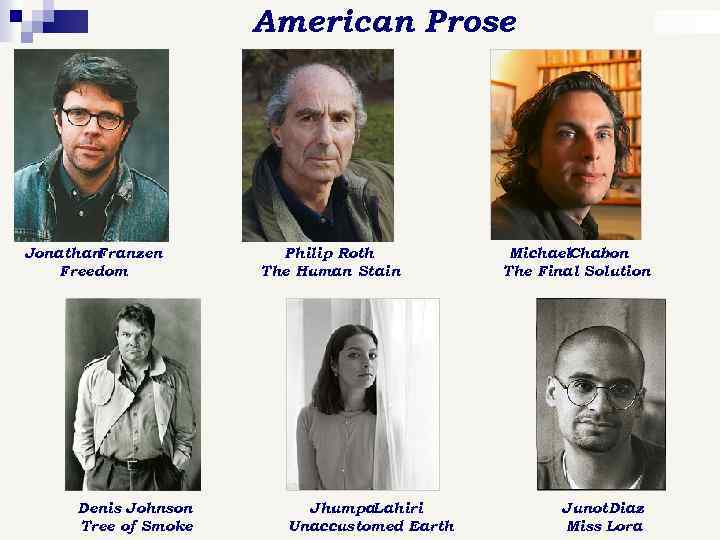 American Prose Jonathan Franzen Freedom Denis Johnson Tree of Smoke Philip Roth The Human