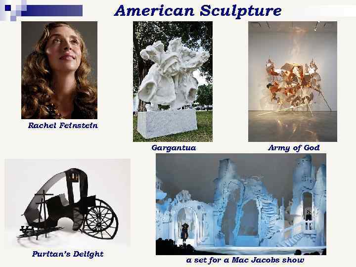 American Sculpture Rachel Feinstein Gargantua Puritan’s Delight Army of God a set for a