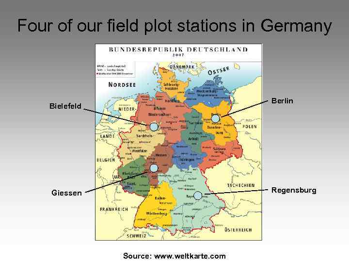 Four of our field plot stations in Germany Berlin Bielefeld Regensburg Giessen Source: www.