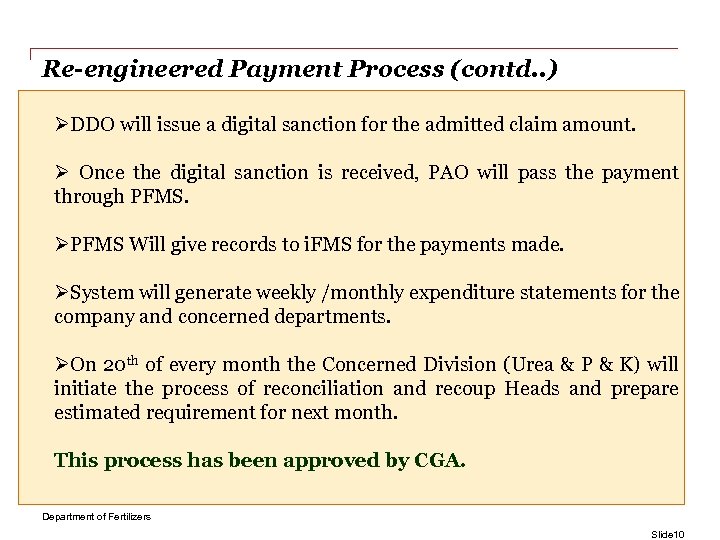 Re-engineered Payment Process (contd. . ) ØDDO will issue a digital sanction for the