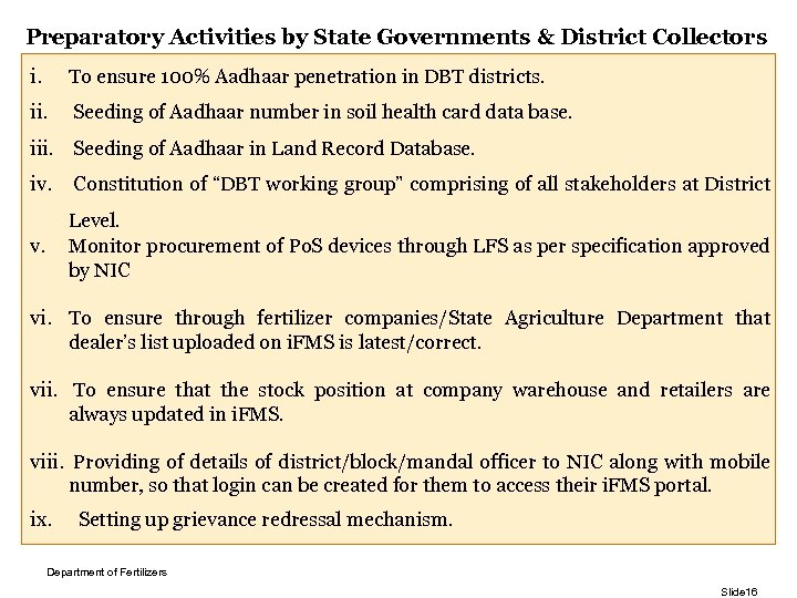 Preparatory Activities by State Governments & District Collectors i. To ensure 100% Aadhaar penetration