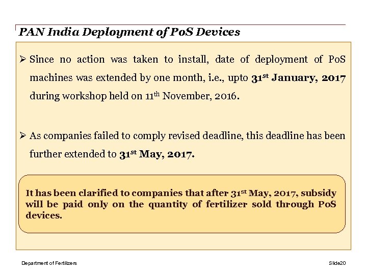 PAN India Deployment of Po. S Devices Ø Since no action was taken to