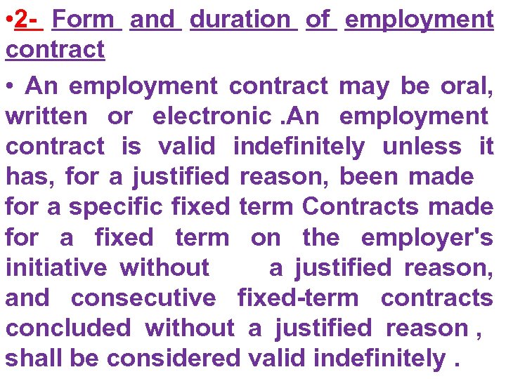  • 2 - Form and duration of employment contract • An employment contract