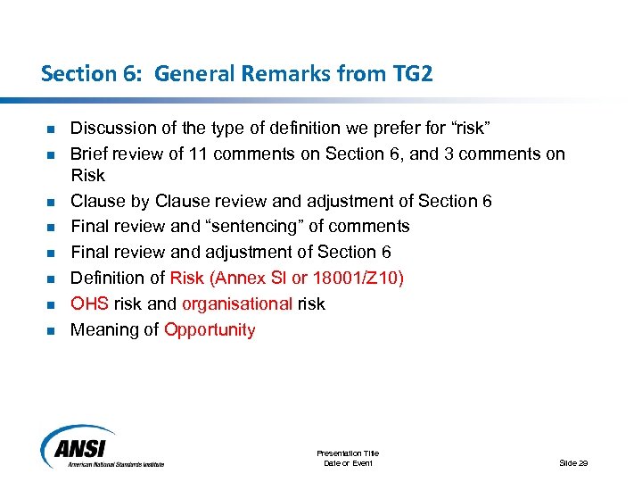 Section 6: General Remarks from TG 2 n n n n Discussion of the