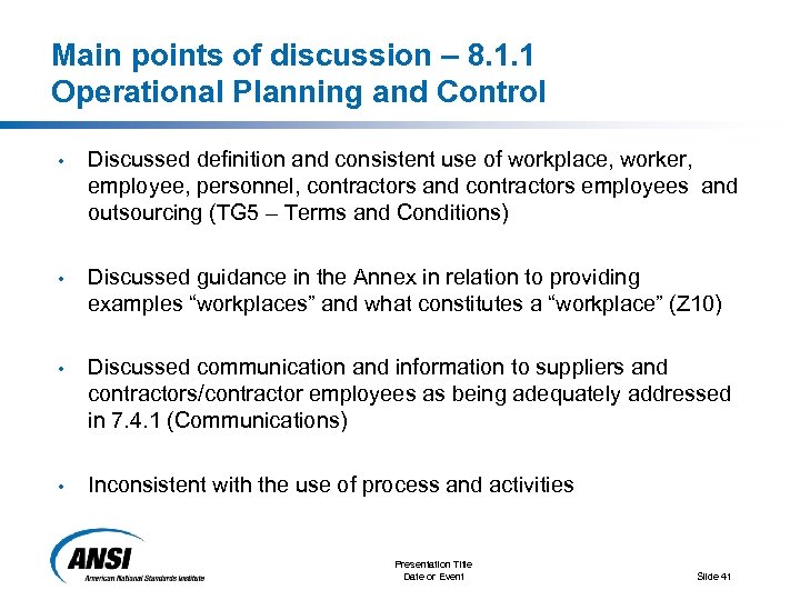 Main points of discussion – 8. 1. 1 Operational Planning and Control • Discussed