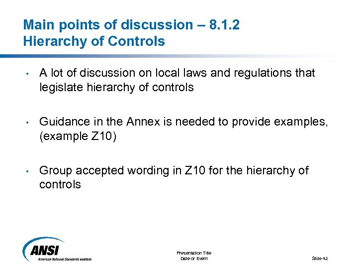 Main points of discussion – 8. 1. 2 Hierarchy of Controls • A lot