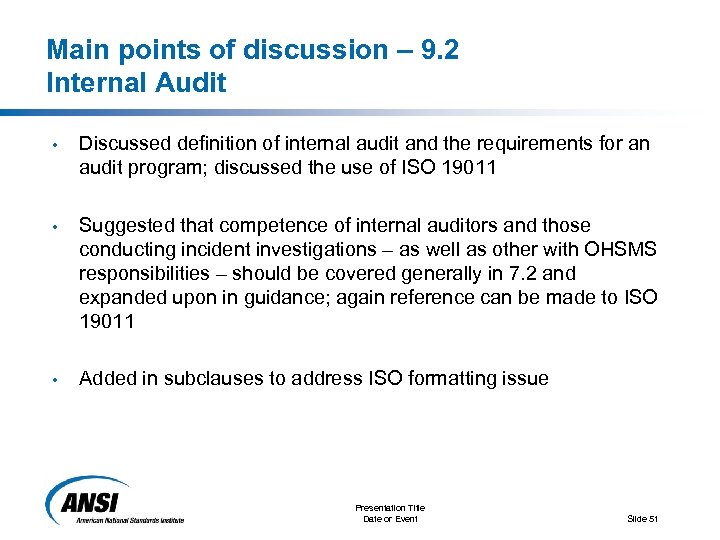 Main points of discussion – 9. 2 Internal Audit • Discussed definition of internal