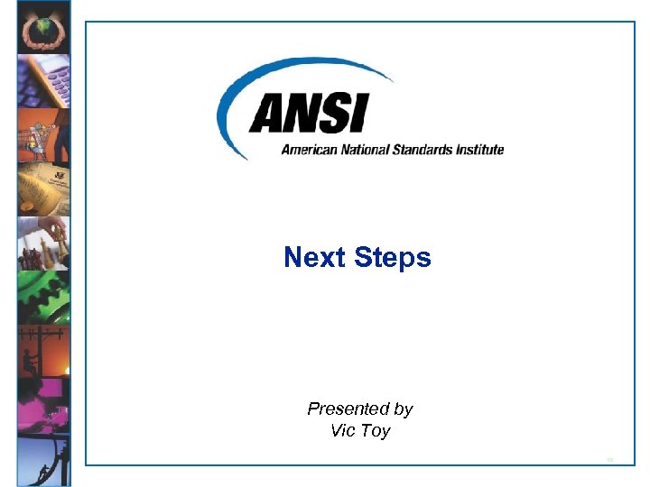 Next Steps Presented by Vic Toy 56 