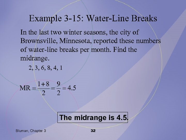 Example 3 -15: Water-Line Breaks In the last two winter seasons, the city of