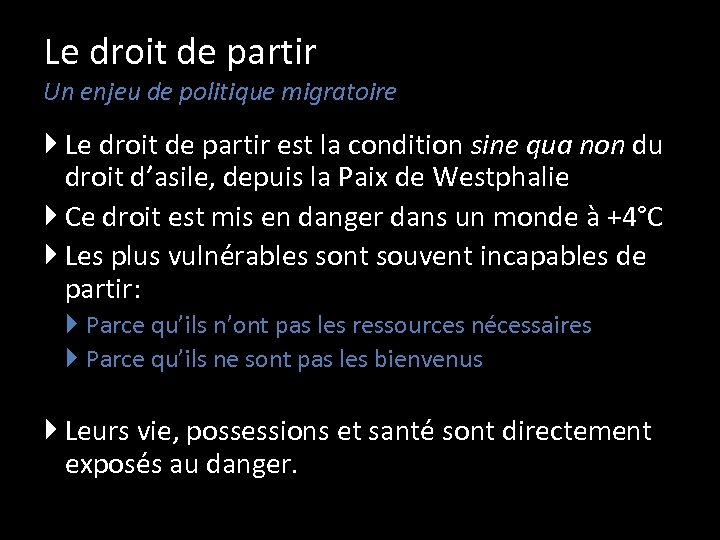 Le droit de partir Un enjeu de politique migratoire Le droit de partir est