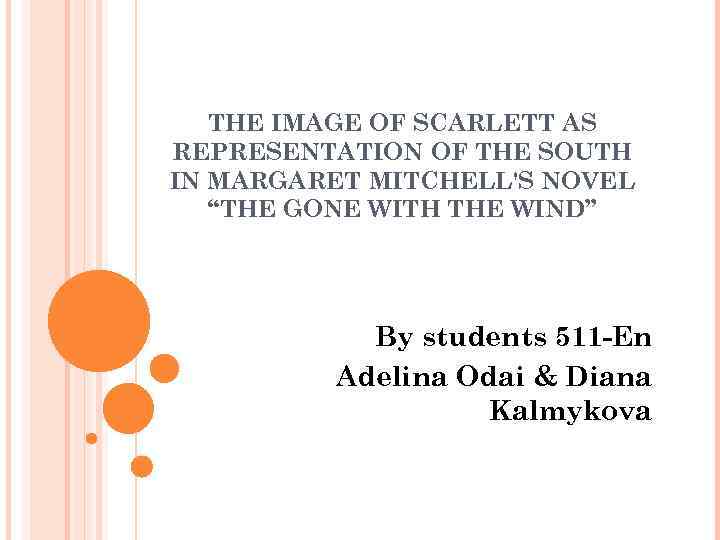 THE IMAGE OF SCARLETT AS REPRESENTATION OF THE SOUTH IN MARGARET MITCHELL'S NOVEL “THE