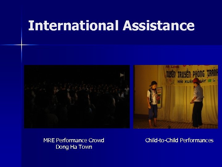 International Assistance MRE Performance Crowd Dong Ha Town Child-to-Child Performances 