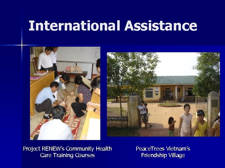 International Assistance Project RENEW’s Community Health Care Training Courses Peace. Trees Vietnam’s Friendship Village