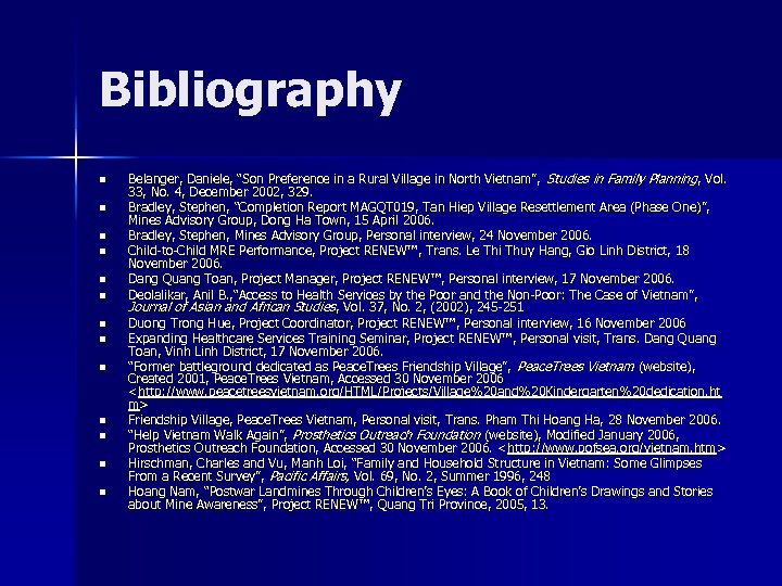 Bibliography n n n n Belanger, Daniele, “Son Preference in a Rural Village in
