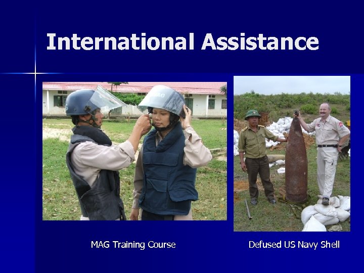 International Assistance MAG Training Course Defused US Navy Shell 