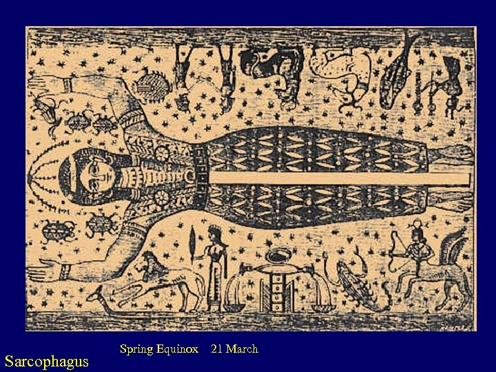 Sarcophagus Spring Equinox 21 March 