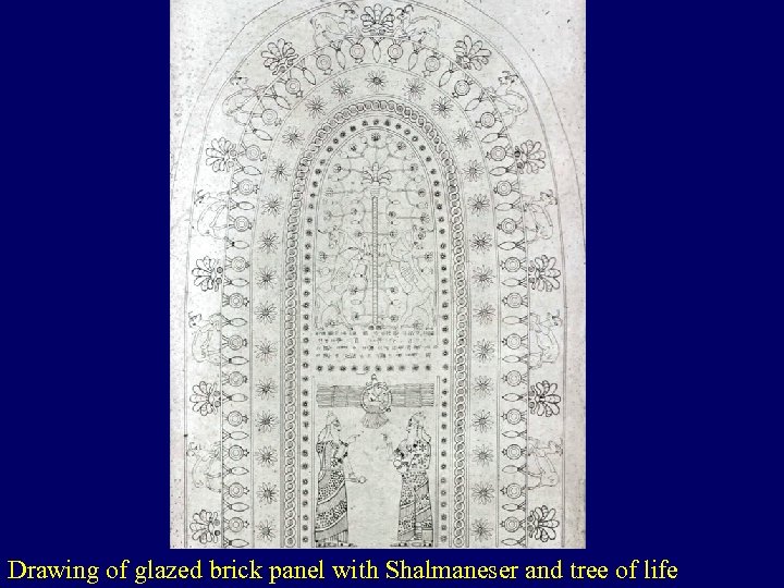 Drawing of glazed brick panel with Shalmaneser and tree of life 