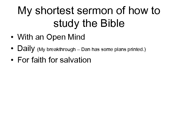 My shortest sermon of how to study the Bible • With an Open Mind