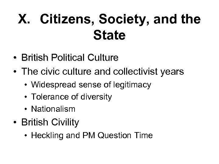 X. Citizens, Society, and the State • British Political Culture • The civic culture