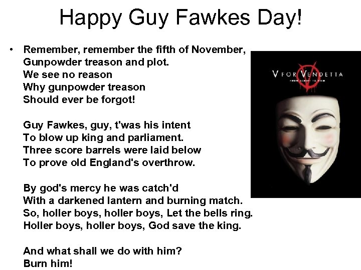Happy Guy Fawkes Day! • Remember, remember the fifth of November, Gunpowder treason and