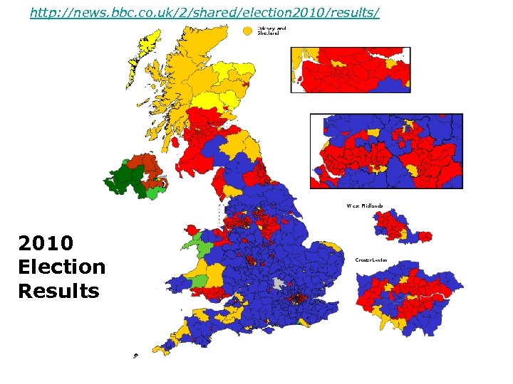 http: //news. bbc. co. uk/2/shared/election 2010/results/ 2010 Election Results 