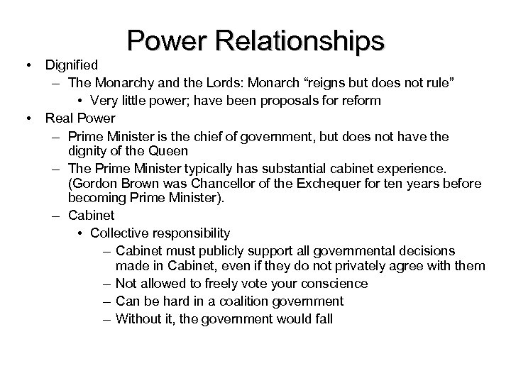  • • Power Relationships Dignified – The Monarchy and the Lords: Monarch “reigns